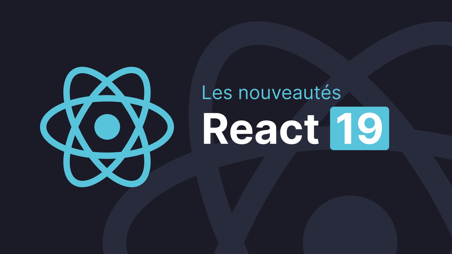 Les nouveautés de React 19